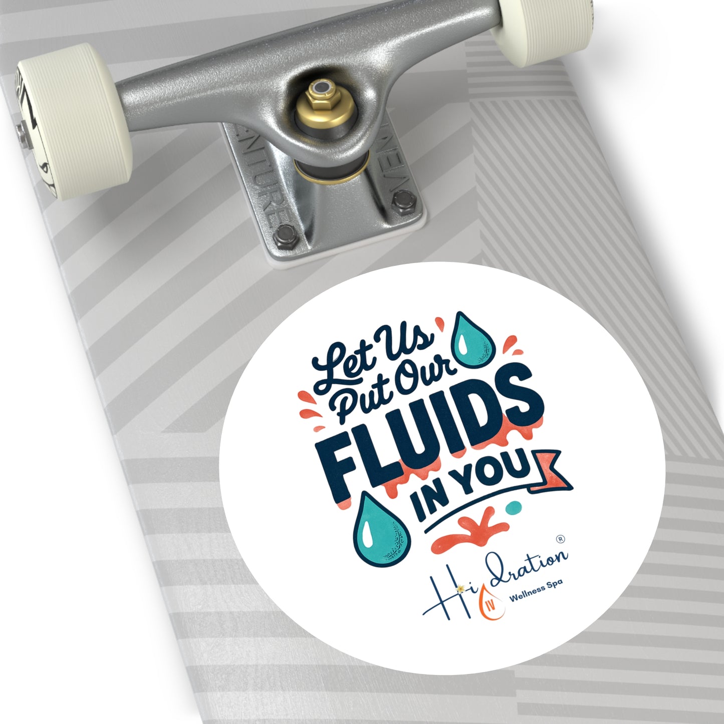 Let Us Put Our Fluids In You Round Vinyl Sticker | Hydration Spa Logo