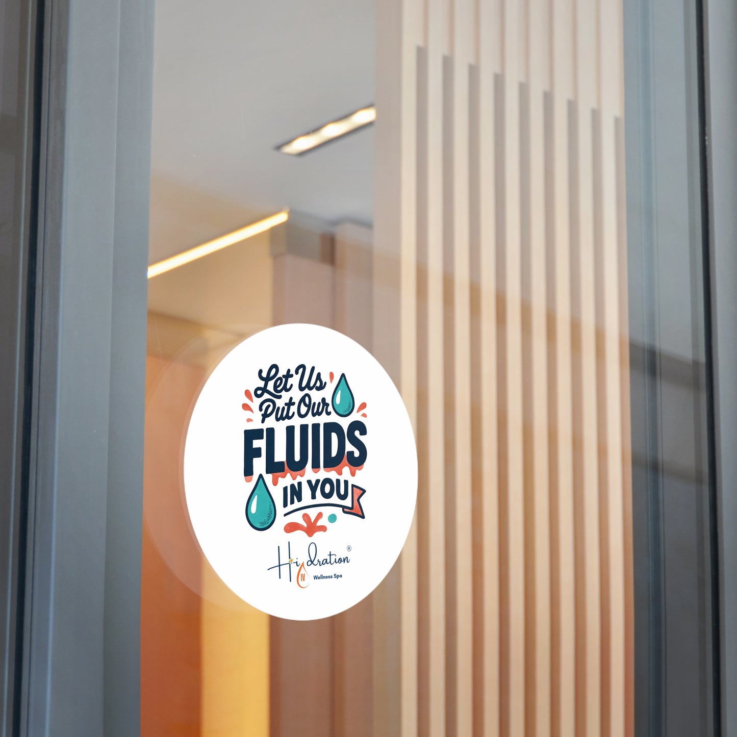 Let Us Put Our Fluids In You Round Vinyl Sticker | Hydration Spa Logo