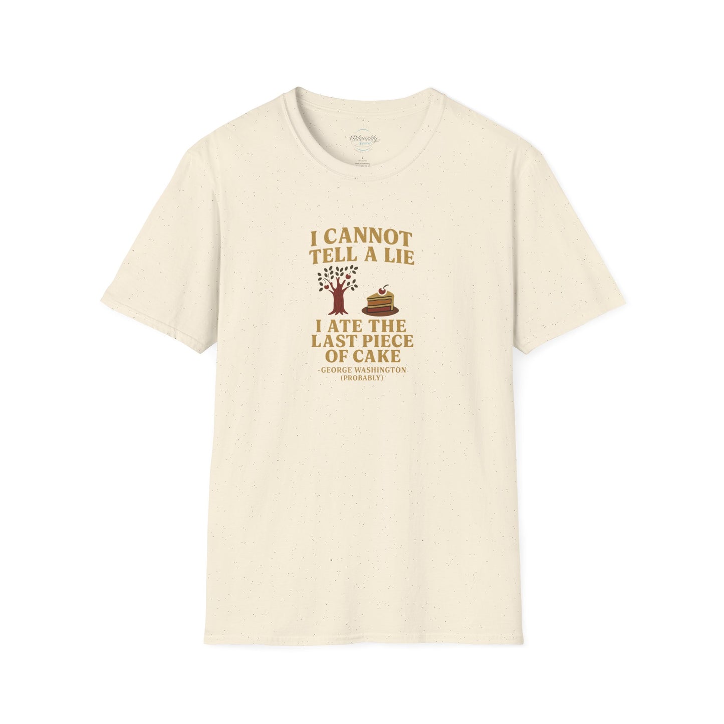 George Washington (probably) Quote T-Shirt — "I cannot tell a lie, I ate the last piece of cake"