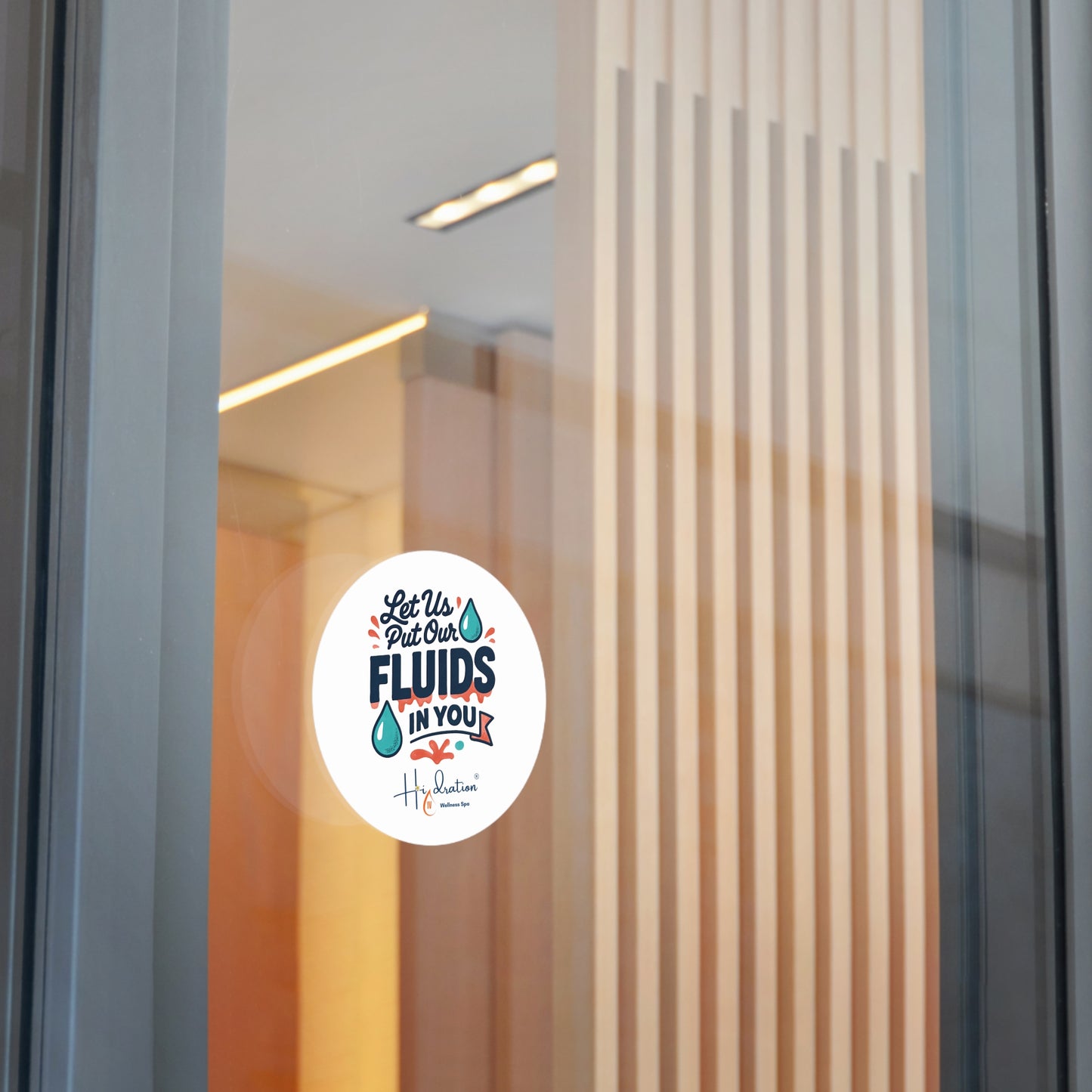 Let Us Put Our Fluids In You Round Vinyl Sticker | Hydration Spa Logo