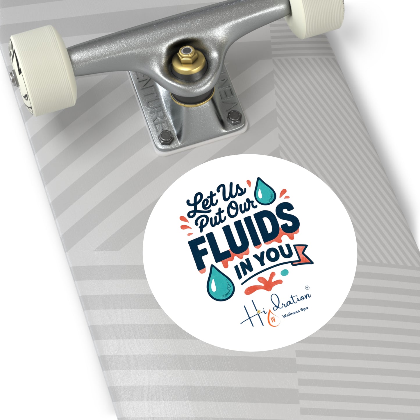 Let Us Put Our Fluids In You Round Vinyl Sticker | Hydration Spa Logo
