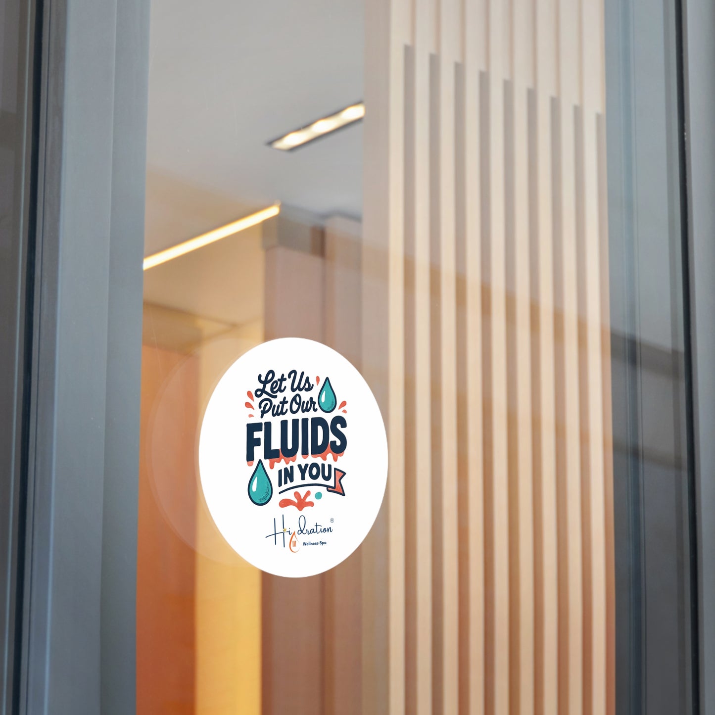 Let Us Put Our Fluids In You Round Vinyl Sticker | Hydration Spa Logo