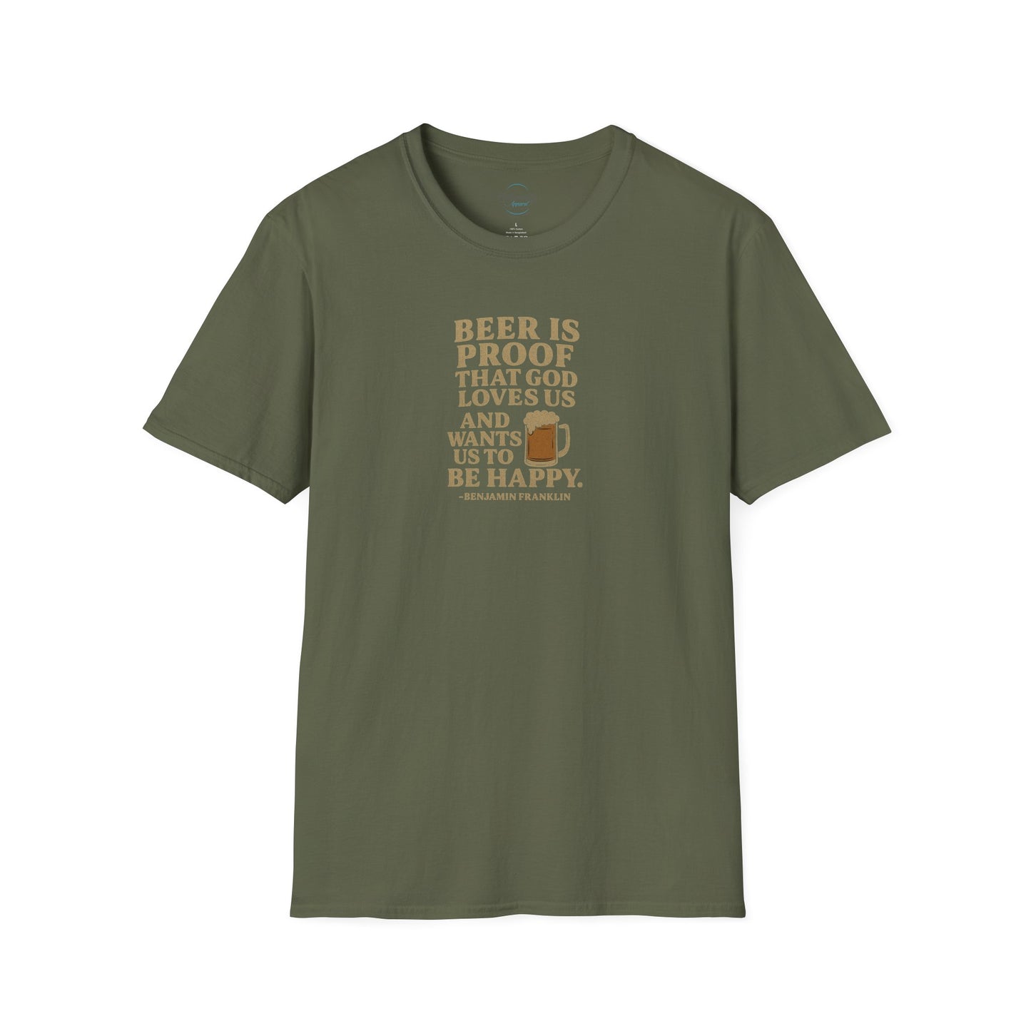 Ben Franklin Quote T-Shirt — "Beer Is Proof That God Loves Us"